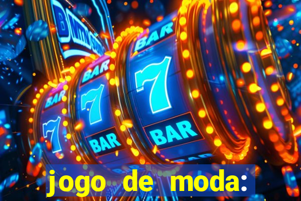 jogo de moda: maquiagem vestir